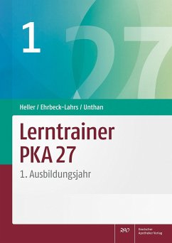Lerntrainer PKA 27 1 - Heller, Jutta;Ehrbeck-Lahrs, Isabel;Unthan, Astrid