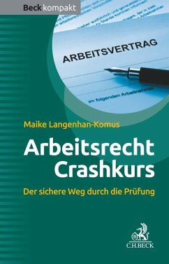 Arbeitsrecht Crashkurs - Langenhan-Komus, Maike