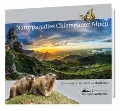 Naturparadies Chiemgauer Alpen - Rolle, Reinhard