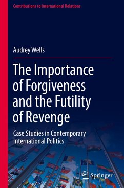 The Importance of Forgiveness and the Futility of Revenge - Wells, Audrey