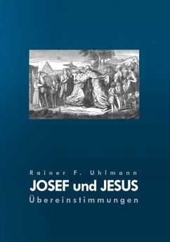 Josef und Jesus - Uhlmann, Rainer F.