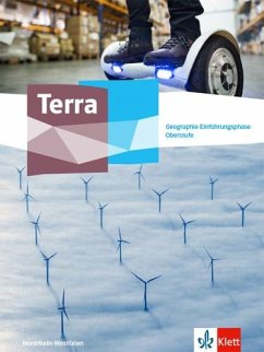 Terra Geographie Einführungsphase. Schulbuch Klasse 11 (G9). Ausgabe Nordrhein-Westfalen Gymnasiale Oberstufe