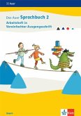 Das Auer Sprachbuch 2. Arbeitsheft in Vereinfachter Ausgangsschrift Klasse 2. Ausgabe Bayern