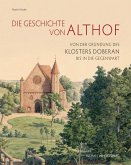 Die Geschichte von Althof Die Geschichte von Althof