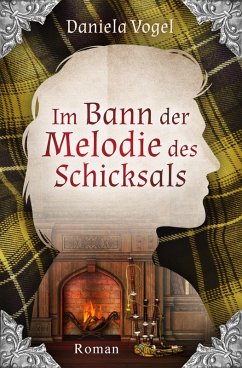 Im Bann der Melodie des Schicksals (eBook, ePUB) - Vogel, Daniela