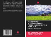 TENDÊNCIAS E ALTERNATIVAS DE PRODUÇÃO NO SECTOR AGRÍCOLA