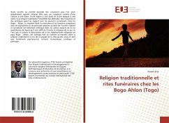 Religion traditionnelle et rites funéraires chez les Bogo Ahlon (Togo) - Etse, Kwami