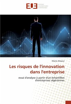 Les risques de l'innovation dans l'entreprise - Arbaoui, Kheira