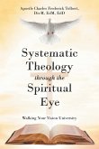 Systematic Theology through the Spiritual Eye