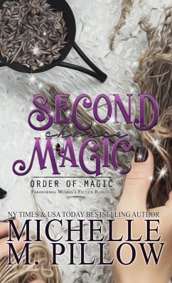 Second Chance Magic - Pillow, Michelle M.