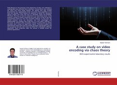 A case study on video encoding via chaos theory - Teimoori, Saeed