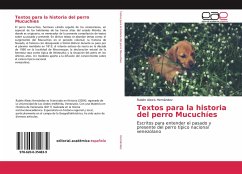 Textos para la historia del perro Mucuchíes - Hernández, Rubén Alexis