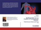 Apolipoprotein (a) as a Predictor of Cardiovascular Diseases