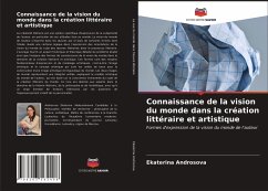 Connaissance de la vision du monde dans la création littéraire et artistique - Androsova, Ekaterina