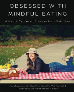 Obsessed with Mindful Eating - Morell, Tia