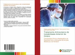 Tratamento Artroscópico de Instabilidade Anterior do Ombro - Abreu Machado, Thalles Leandro; Pádua, Bruno Jannotti; Souza Vilela, José Carlos