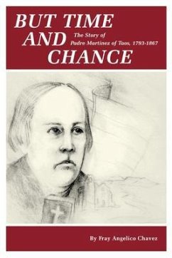 But Time and Chance (eBook, ePUB) - Chavez, Fray Angelico; Chavez, Angelico