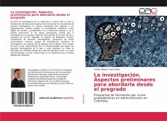 La investigación. Aspectos preliminares para abordarla desde el pregrado - Cano Plata, Carlos Alberto