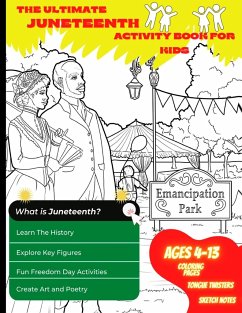 The Ultimate Juneteenth Activity Book For Kids & Young Scholars - ELA, U.S. History, and Art Freedom Day Activities for Kids Grades 2 to 6 - Black History - K1 and K2 Productions, Llc