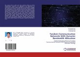 Tandem Communication Networks With Dynamic Bandwidth Allocation