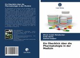 Ein Überblick über die Pharmakologie in der Medizin