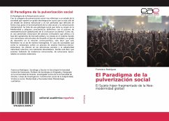 El Paradigma de la pulverización social - Rodríguez, Francisco