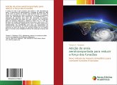 Adição de areia aerotransportada para reduzir a força dos furacões