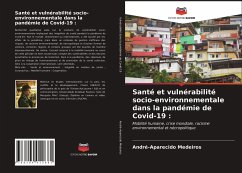 Santé et vulnérabilité socio-environnementale dans la pandémie de Covid-19 : - Medeiros, André-Aparecido