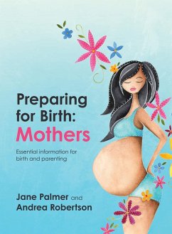 Preparing for Birth - Palmer, Jane; Robertson, Andrea