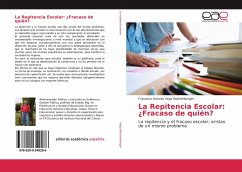 La Repitencia Escolar: ¿Fracaso de quién?