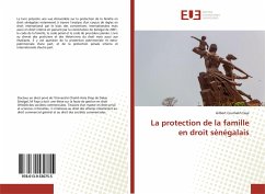 La protection de la famille en droit sénégalais - Faye, Gilbert Coumakh