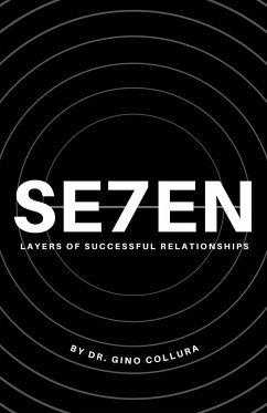 Seven Layers of Successful Relationships - Collura, Gino