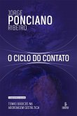 O ciclo do contato (9ª edição revista e atualizada) (eBook, ePUB) O ciclo do contato (9ª edição revista e atualizada) (eBook, ePUB)