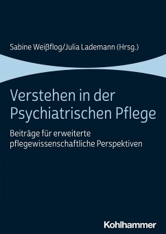 Verstehen in der Psychiatrischen Pflege (eBook, ePUB)