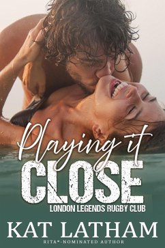 Cover Playing It Close (London Legends, #2) (eBook, ePUB)