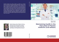 Maintaining health in the view point of Persian medicine (2nd edition) - Naseri, Mohsen; Parviz, Mohsen