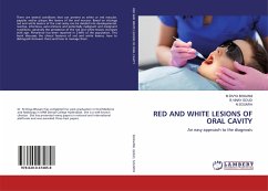 RED AND WHITE LESIONS OF ORAL CAVITY - Bhavani, M Divya; Goud, B Vinay; Soumya, N.