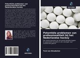 Potentiële problemen van professionaliteit bij het Nederlandse hockey