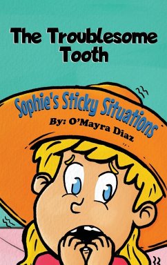Sophie's Sticky Situations - Diaz, O'Mayra
