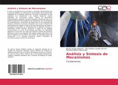 Análisis y Síntesis de Mecanismos - Arrioja Cárdenas, Ignacio; Castillo Sánchez, Vitta Marlene; May Arrioja, Fernando Alfonso