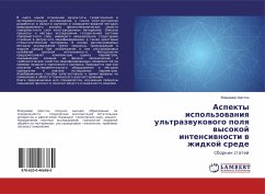 Aspekty ispol'zowaniq ul'trazwukowogo polq wysokoj intensiwnosti w zhidkoj srede - Shastin, Vladimir