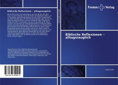 Biblische Reflexionen - alltagstauglich Biblische Reflexionen - alltagstauglich