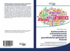 Antibacteriële en schimmelwerende activiteiten van guavebladeren gekweekt in Rwanda - Thomas, Habanabakize