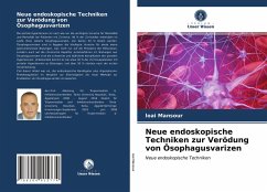Neue endoskopische Techniken zur Verödung von Ösophagusvarizen - Mansour, loai