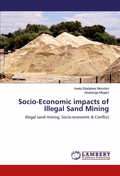 Socio-Economic impacts of Illegal Sand Mining - Ntombini, Avela Sbabalwe; Mngeni, Asabonga