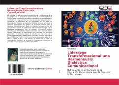 Liderazgo Transformacional una Hermeneusis Dialéctica Comunicacional - Ruiz, Nohelia