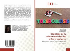 Dépistage de la tuberculose chez les enfants contacts: - Hamdi, Besma; Alya, Bourguiba; Agnès, Hamzaoui