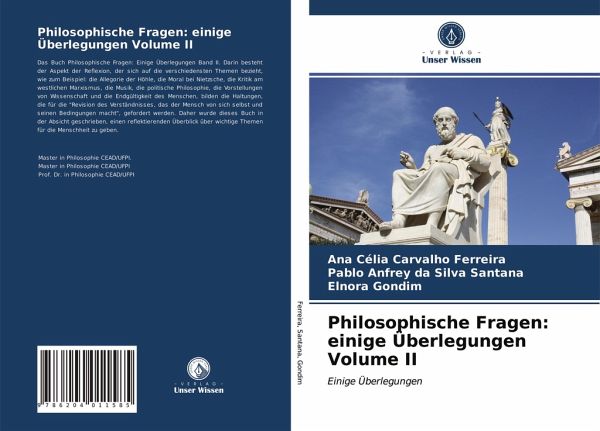 Philosophische Fragen: einige Überlegungen Volume II Philosophische Fragen: einige Überlegungen Volume II