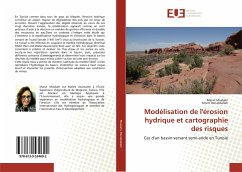 Modélisation de l'érosion hydrique et cartographie des risques - Mosbahi, Manel; Benabdallah, Sihem