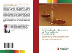 Individualização e Dosimetria da Pena no Direito Constitucional - Breitenbach, Deucyr João